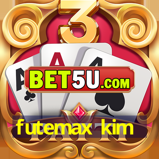 futemax kim